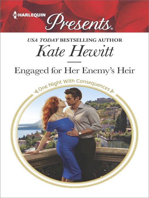 Title details for Engaged for Her Enemy's Heir by Kate Hewitt - Available